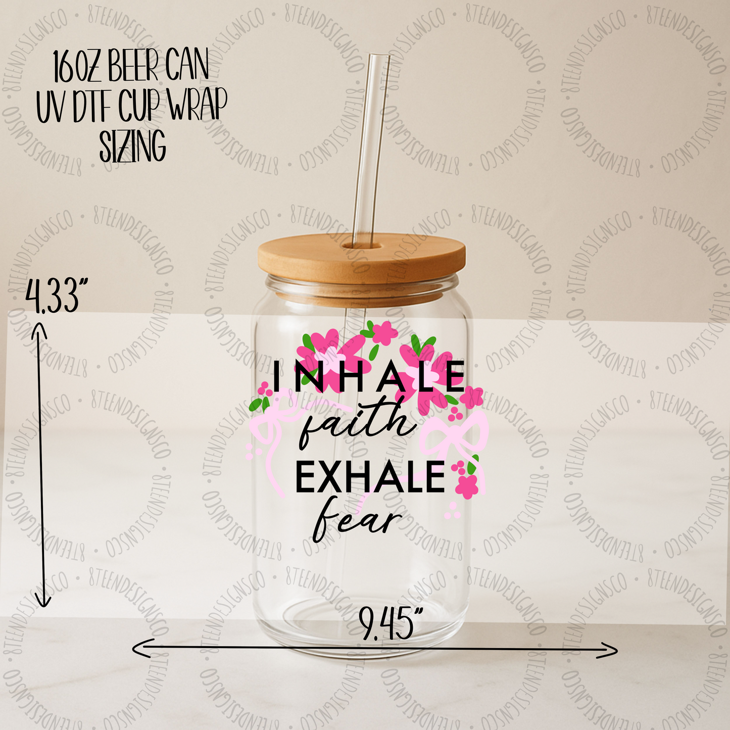 Inhale Faith Exhale Fear | Glass Can UV DTF Transfer Wrap