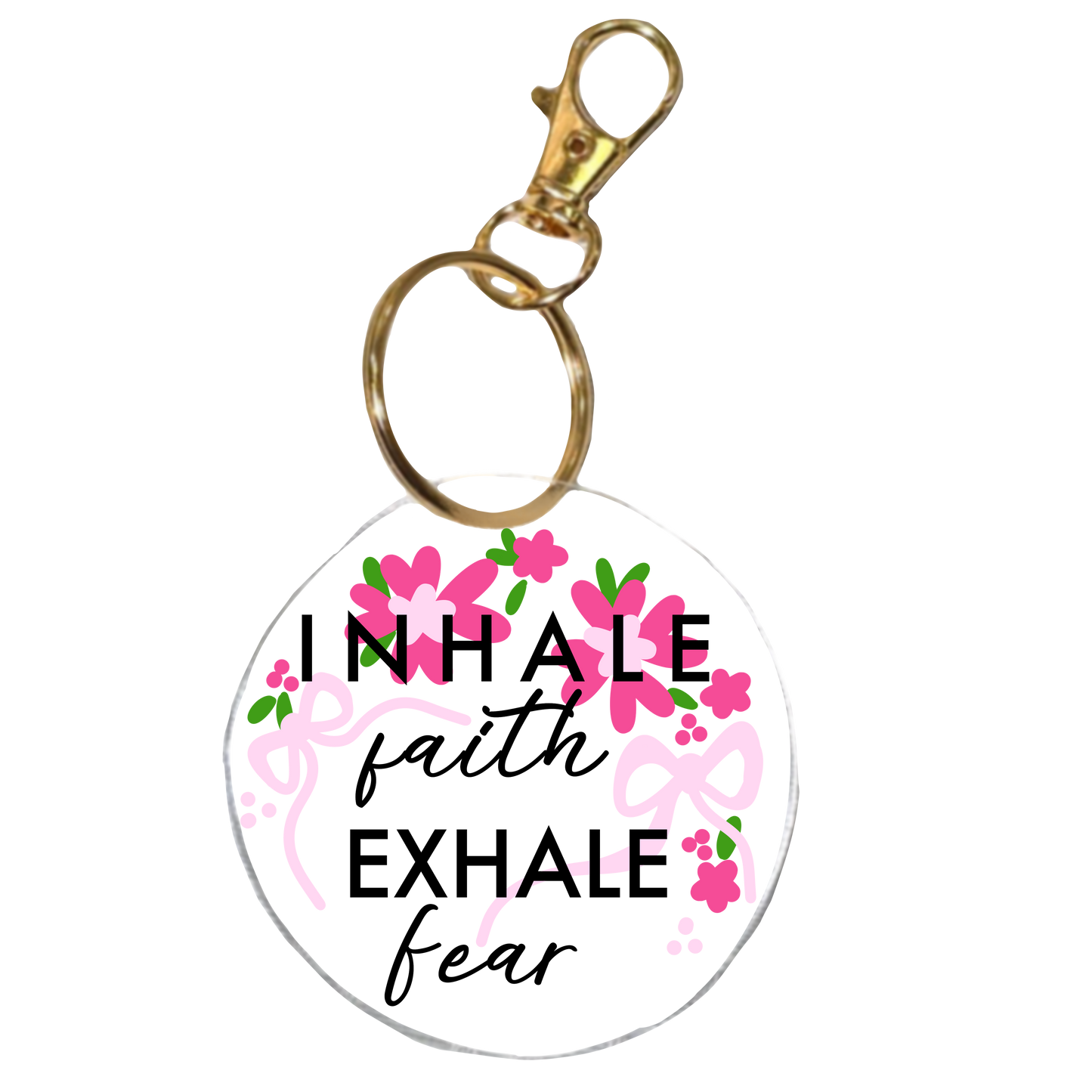 Inhale Faith Exhale Fear | Faith Inspired Bible Verse Acrylic Keychain