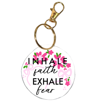 Inhale Faith Exhale Fear | Faith Inspired Bible Verse Acrylic Keychain