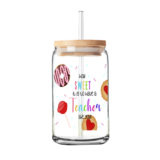 Sweet Teacher | Teacher Gift | Glass Can Tumbler | Libby Glass
