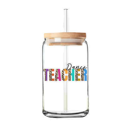 Dance Teacher UV DTF Transfer | Glass Can Wrap Transfer Only