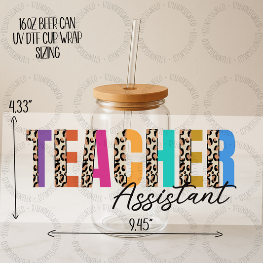 Teacher Assistant UV DTF Transfer | Glass Can Wrap Transfer Only