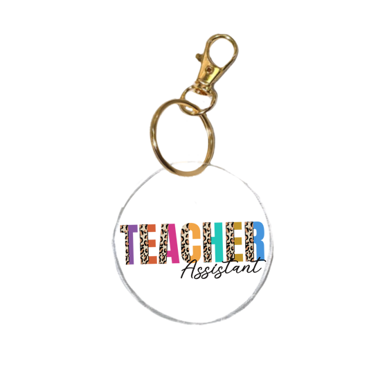 Teacher Assistant Keychain | Teacher Gift Acrylic Keychain