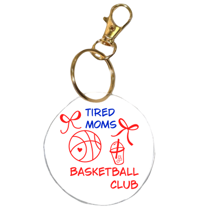 Tired Moms Basketball Club | Acrylic Keychain