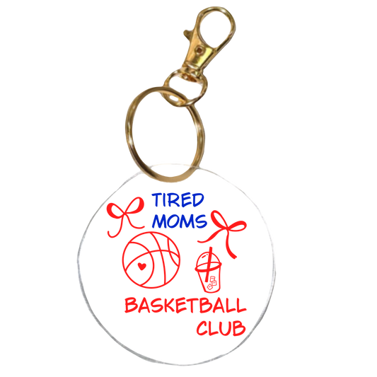 Tired Moms Basketball Club | Acrylic Keychain