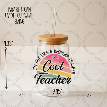 Cool Teacher UV DTF Transfer | Glass Can Wrap Transfer Only
