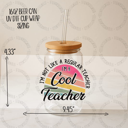 Cool Teacher UV DTF Transfer | Glass Can Wrap Transfer Only