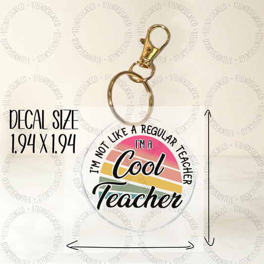 Cool Teacher UV Transfer | UV DTF Keychain Transfer
