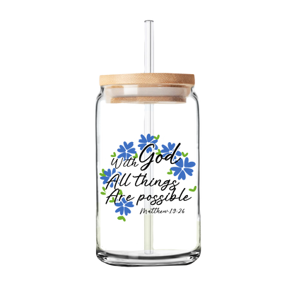 With God all things are Possible Glass Tumbler | 16oz Glass Can