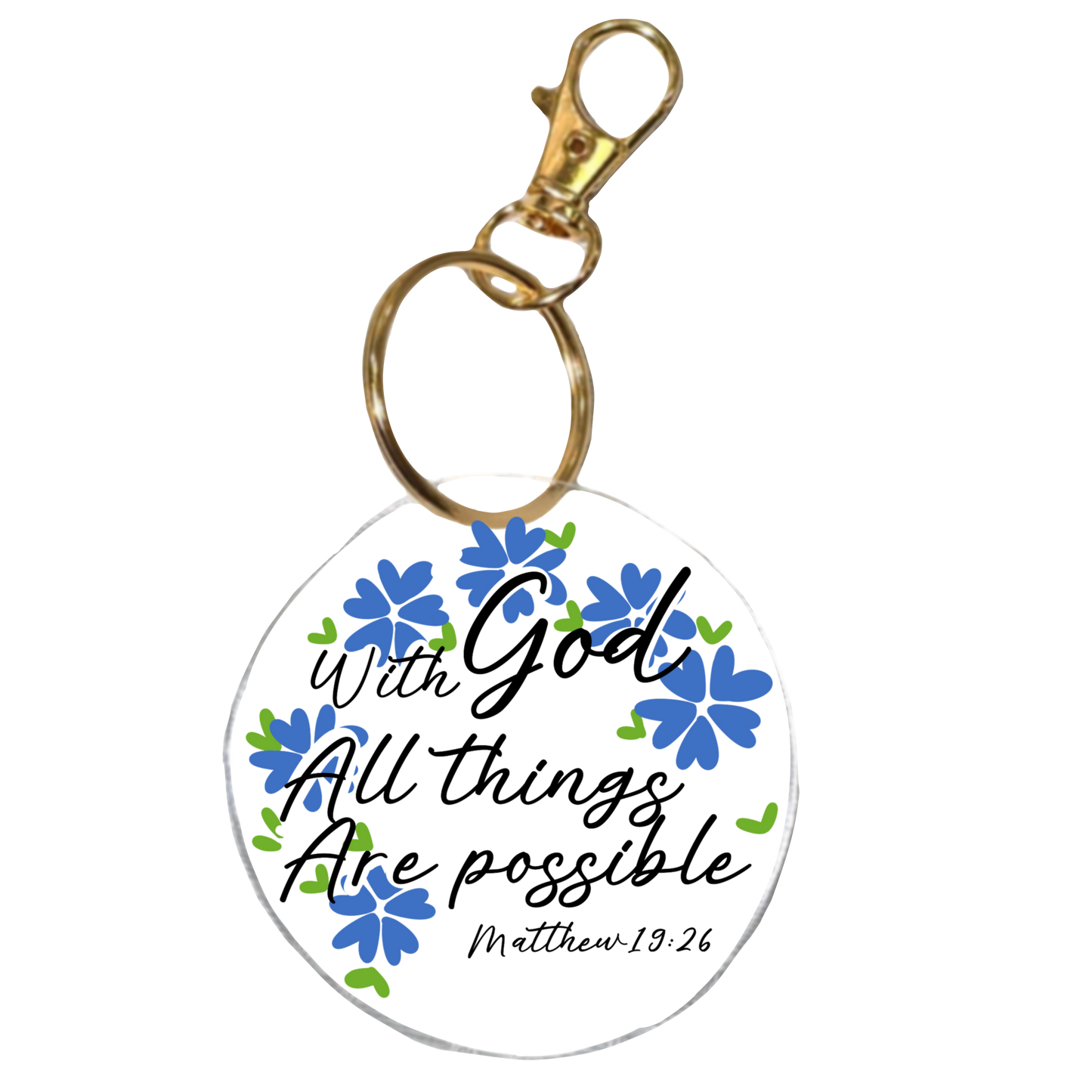 With God all Things are Possible | Faith Inspired Bible Verse Acrylic Keychain