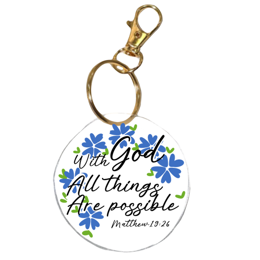 With God all Things are Possible | Faith Inspired Bible Verse Acrylic Keychain
