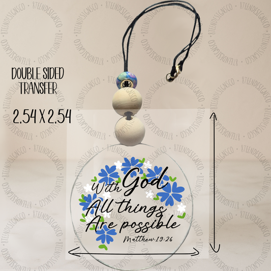 With God all Things are Possible | Car Charm UV DTF Transfer Wrap