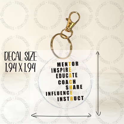 Teacher Inspire UV Transfer | UV DTF Keychain Transfer (White Writing)